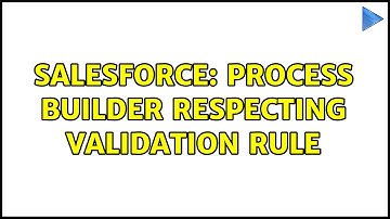 Salesforce: Process builder respecting validation rule
