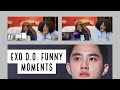 EXO D.O. FUNNY MOMENTS (REACTION)