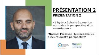 Normal pressure hydrocephalus: a neurolgist's perspective by Dr Alfonso Fasano