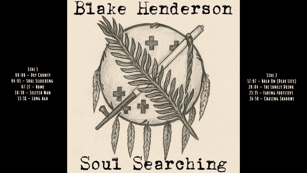 Blake Henderson | Soul Searching | Full Album Experience