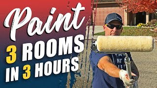 Painting 3 ROOMS IN 3 HOURS.  Painting fast and making money.  Paint a room in 30 minutes.