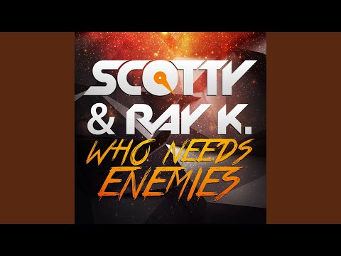 Who Needs Enemies (Jay Frog Remix)