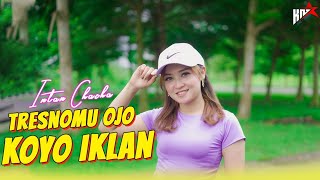 Intan Chacha - Tresnomu Ojo Koyo Iklan ( VIDEO)