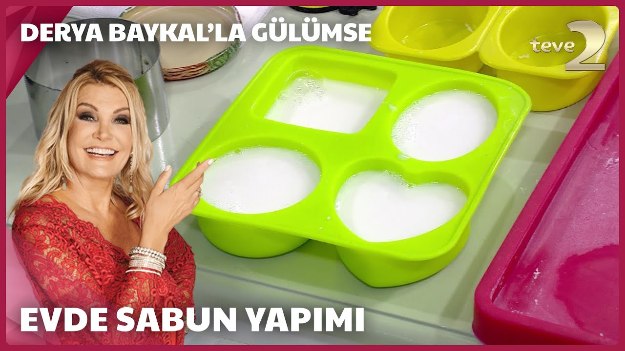 Derya Baykal'la Gülümse | Evde Sabun Yapımı