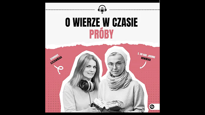 Nie wiesz, to zapytaj. Wiara w czasie próby