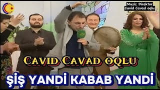 Cavad Recebov || Cavid Cavadoglu || Şiş Yandı Kabab Yandı || Resimi