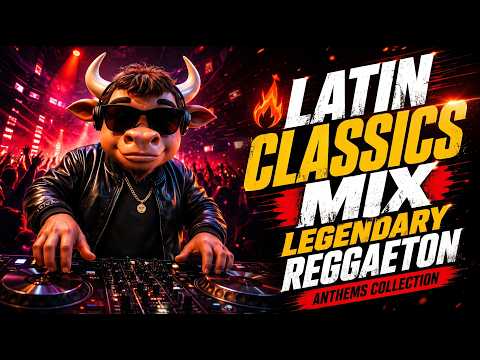 Latin Classics Mix 🔥 | Legendary Reggaeton Anthems Collection