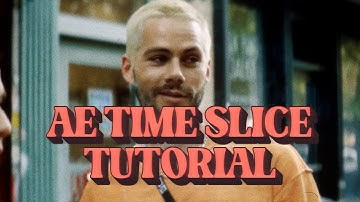 AE Time Slice Tutorial