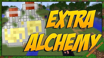 Extra Alchemy Mod 1.16.4/1.15.2/1.12.2 Download - How to install it for Minecraft PC