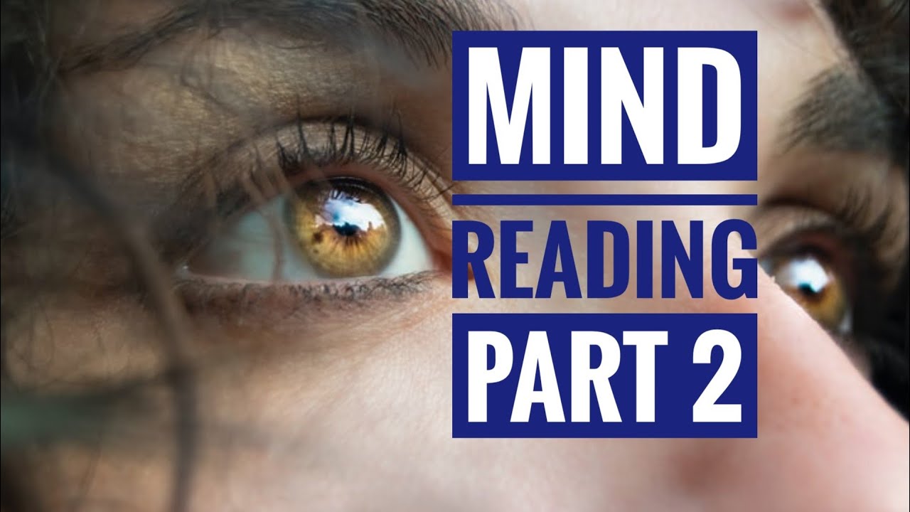 Mind Reading Part 2 Eye reading practicing eye contact explained