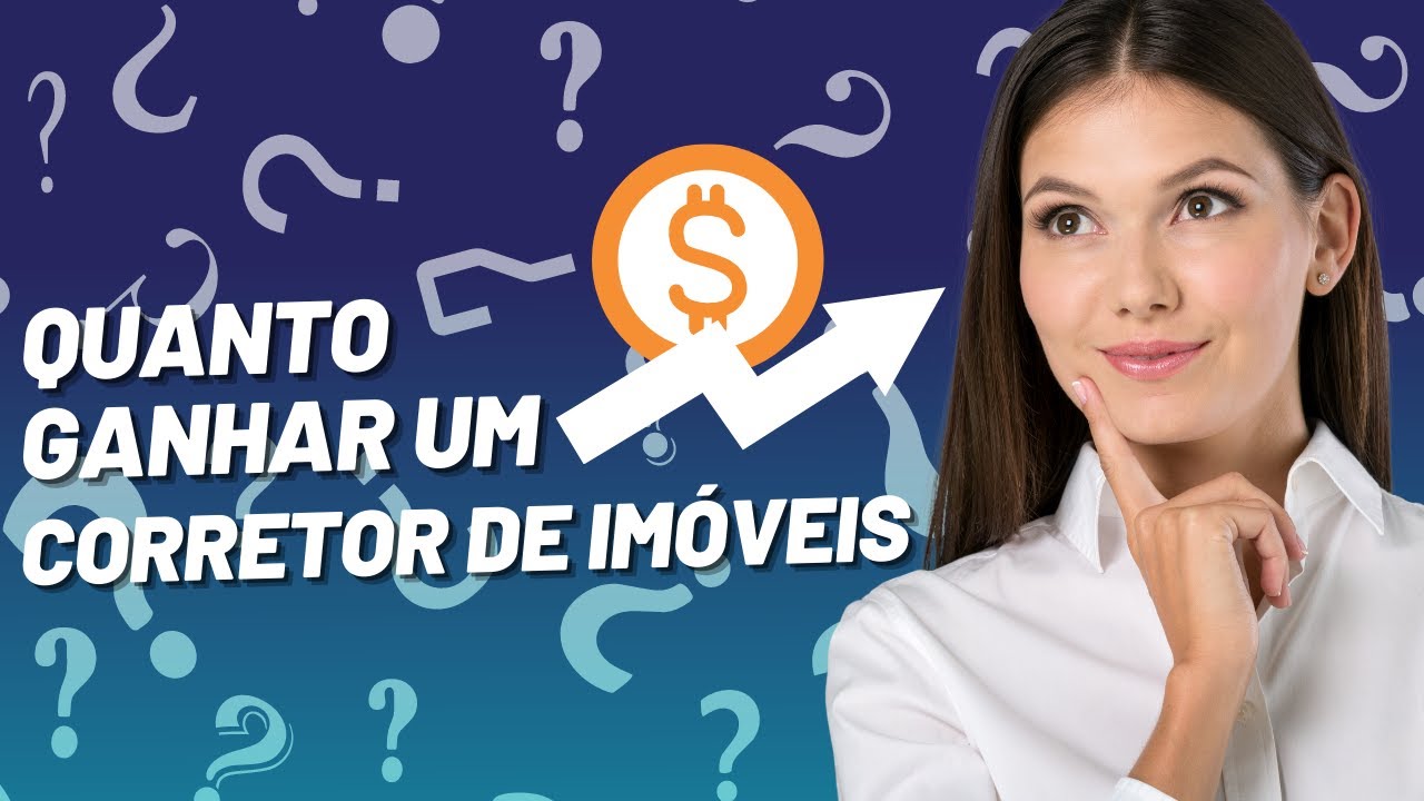Quanto ganha um corretor de imóveis? | Assista o vídeo e surpreenda-se ...