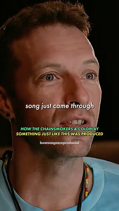 HOW COLDPLAY & THE CHAINSMOKERS SOMETHING JUST LIKE THIS WAS PRODUCED