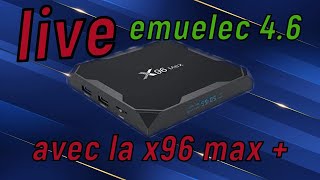 live test x96 max plus ultra .emuelec 4.6 