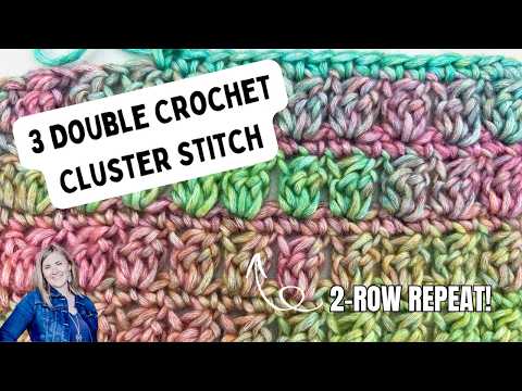 This Crochet Stitch is a MUST Learn! 🧶✨ 3 Double Crochet Cluster Stitch Tutorial