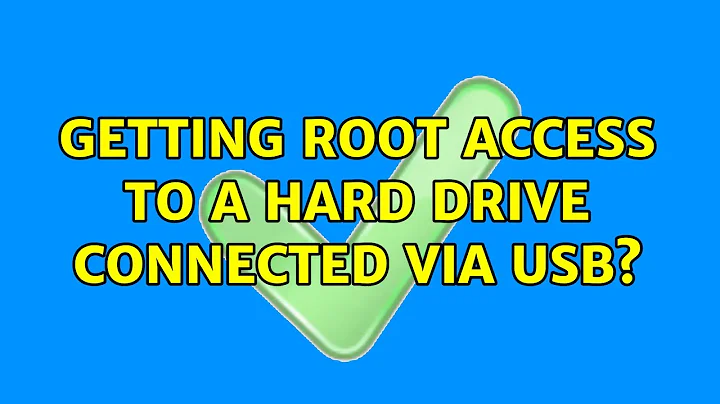 Ubuntu: Getting root access to a hard drive connected via USB?