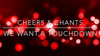 Cheers & Chants: We Want A Touchdown