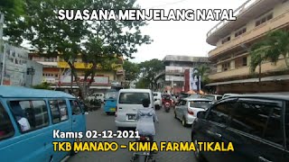 Lewat Depan Tkb Manado Ke Kimia Farma Tikala Kota Manado Sulawesi Utara 2021