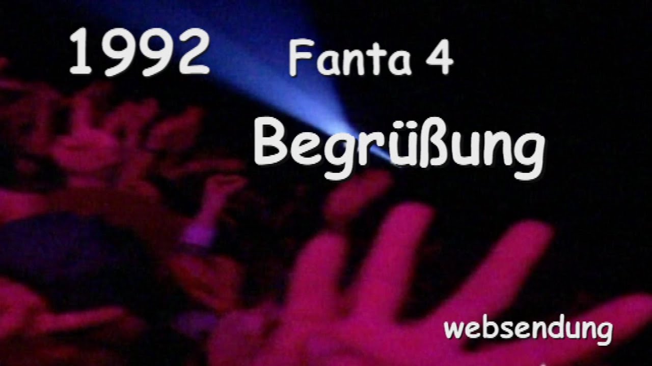 Fanta 4 Begrüßung live YouTube