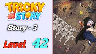 Tricky Story story 3 Level 42 Solution walkthrough 