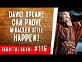 David Splane can PROVE miracles still happen!