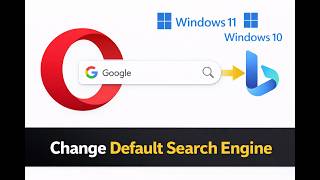 How to Change Default Search Engine on Opera Browser in Windows 11 or 10 | GearUpWindows Tutorial