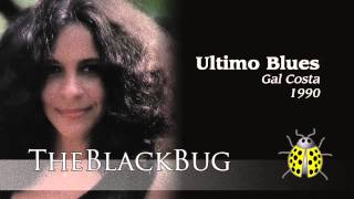 Video thumbnail of "Ultimo Blues - Gal Costa - 1990"