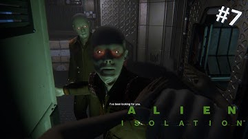 THE ANDROIDS ATTACK!!! - ALIEN ISOLATION - EPISODE 7