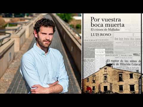 Por vuestra boca muerta. El crimen de Malladas