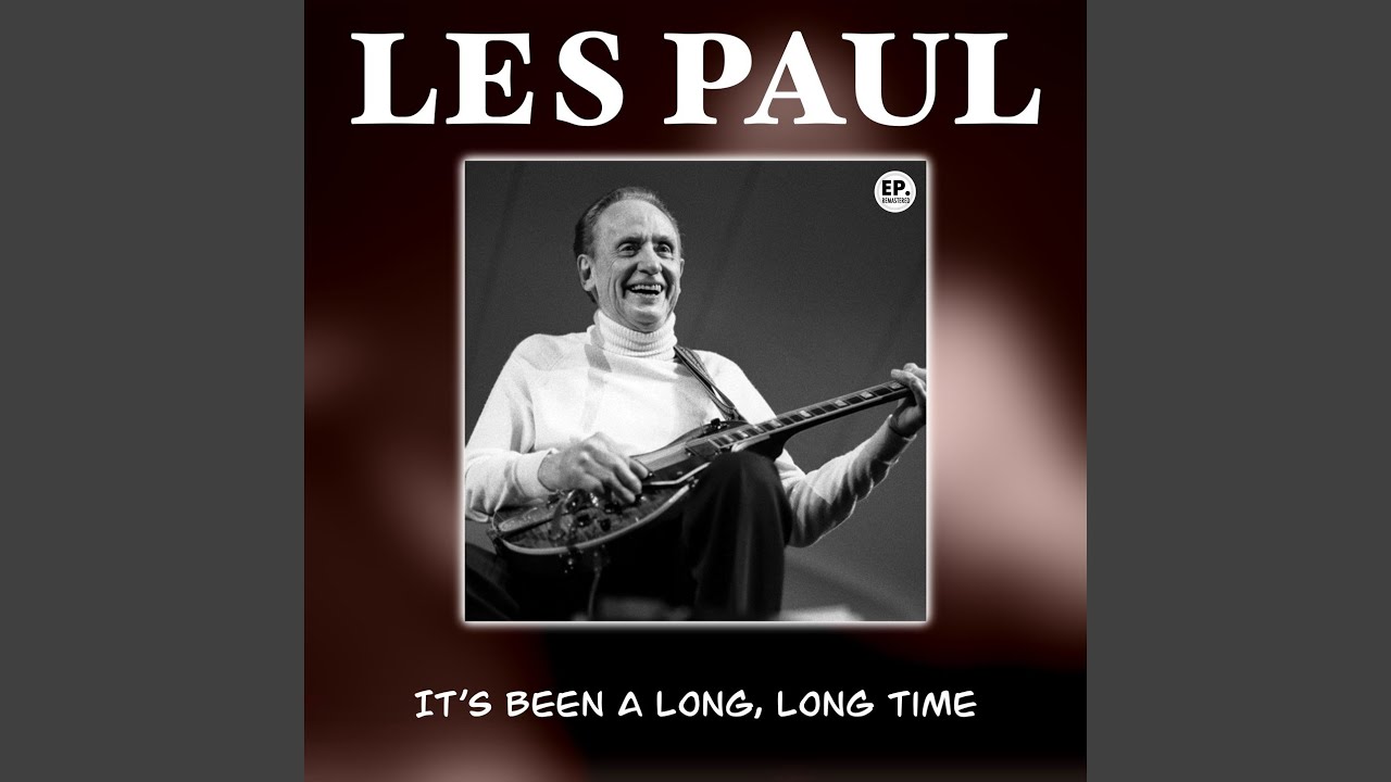It's Been a Long, Long Time (Remastered)
