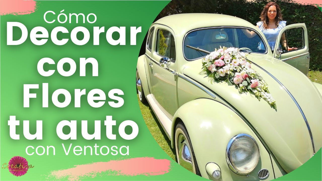 🚗Cómo DECORAR con flores AUTO con Ventosa Arreglo Floral🚗Volkswagen
