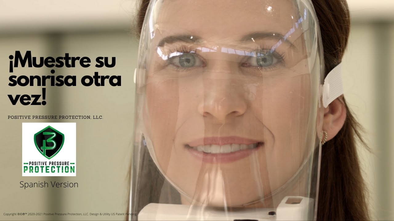 Spanish Language: 3P Full Face Shield from Positive Pressure Protection, LLC.