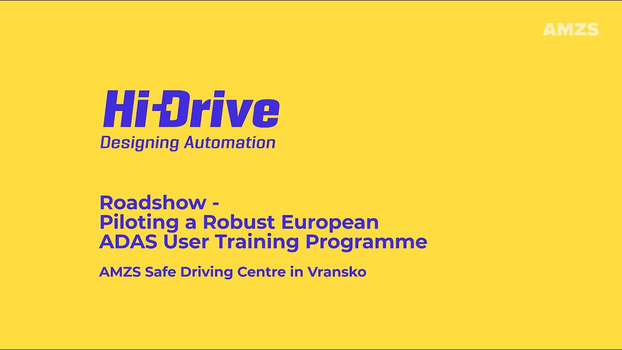Hi-Drive ADAS User Training by AMZS in Vransko - Slovenia