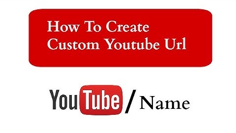 How to create custom url for youtube channel 2017