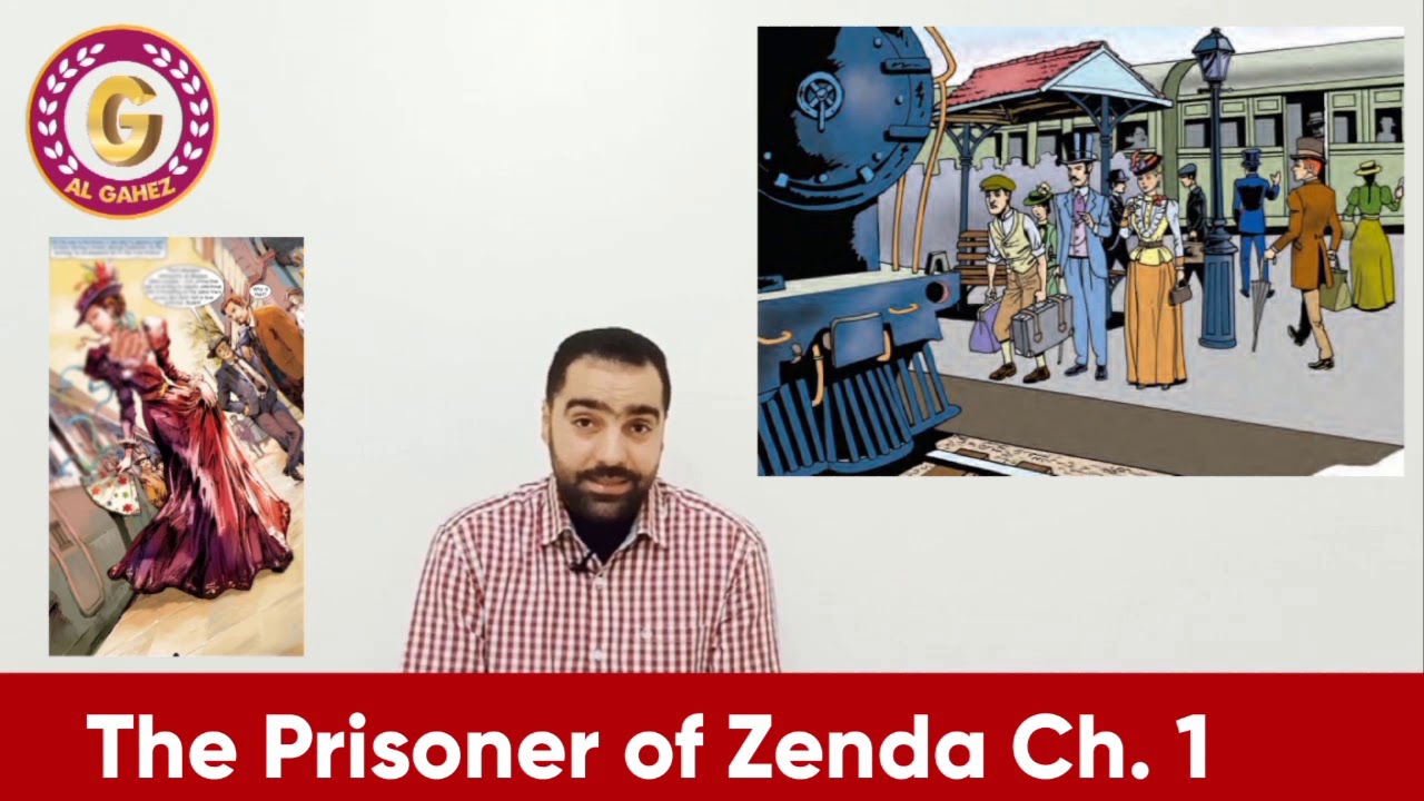 شرح وترجمة الفصل الأول كاملاً من قصة سجين زندا The Prisoner of Zenda Ch.1