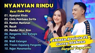 Shinta Arsinta Ft Gerry Mahesa - NYANYIAN RINDU - CINTA MEMBAWA DERITA || DANGDUT TERPOPULER