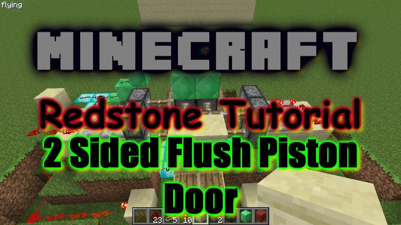 How To Make A Flush Piston Door 2 Sided Flush Piston Door (minecraft redstone tutorial) - YouTube