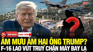 🔴Nước Mỹ 24H: Cuộc rượt đuổi nghẹt thở trên không: F-16 khóa mục tiêu áp sát dinh thự ông Trump
