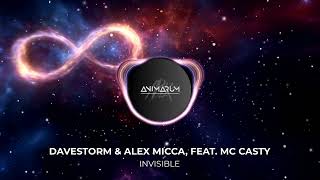 Davestorm, Alex Micca, Feat. MC CASTY - Invisible