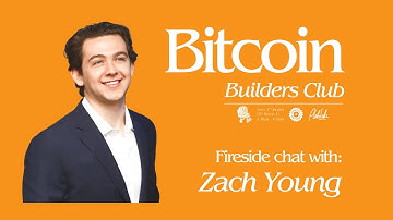 Bitcoin Builders Club - Zach Young | BBC #4