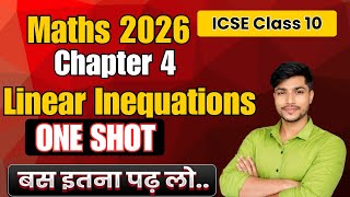 ICSE Class 10 Maths Chapter 4 | Linear Inequations in One Variable | One Shot | Full Chapter