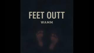 FEET 0UTT (FUNNY) [OFFICIAL AUDIO]