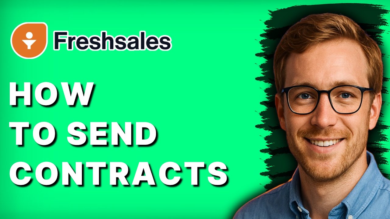 How to Send Contracts in Freshsales [2026 Full Guide] - YouTube