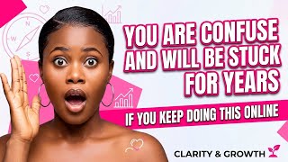 YOU ARE CONFUSE AND WILL BE STUCK FOR YEARS IF YOU KEEP DOING THIS ONLINE