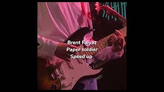 Brent Faiyazpaper Soldierspeed Up