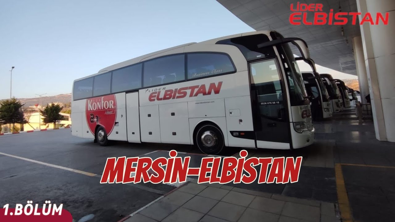 #148 Lider Elbistan | Mersin - Elbistan | Otobüs Yolculuğu 1.Bölüm | Bus Travel Türkiye