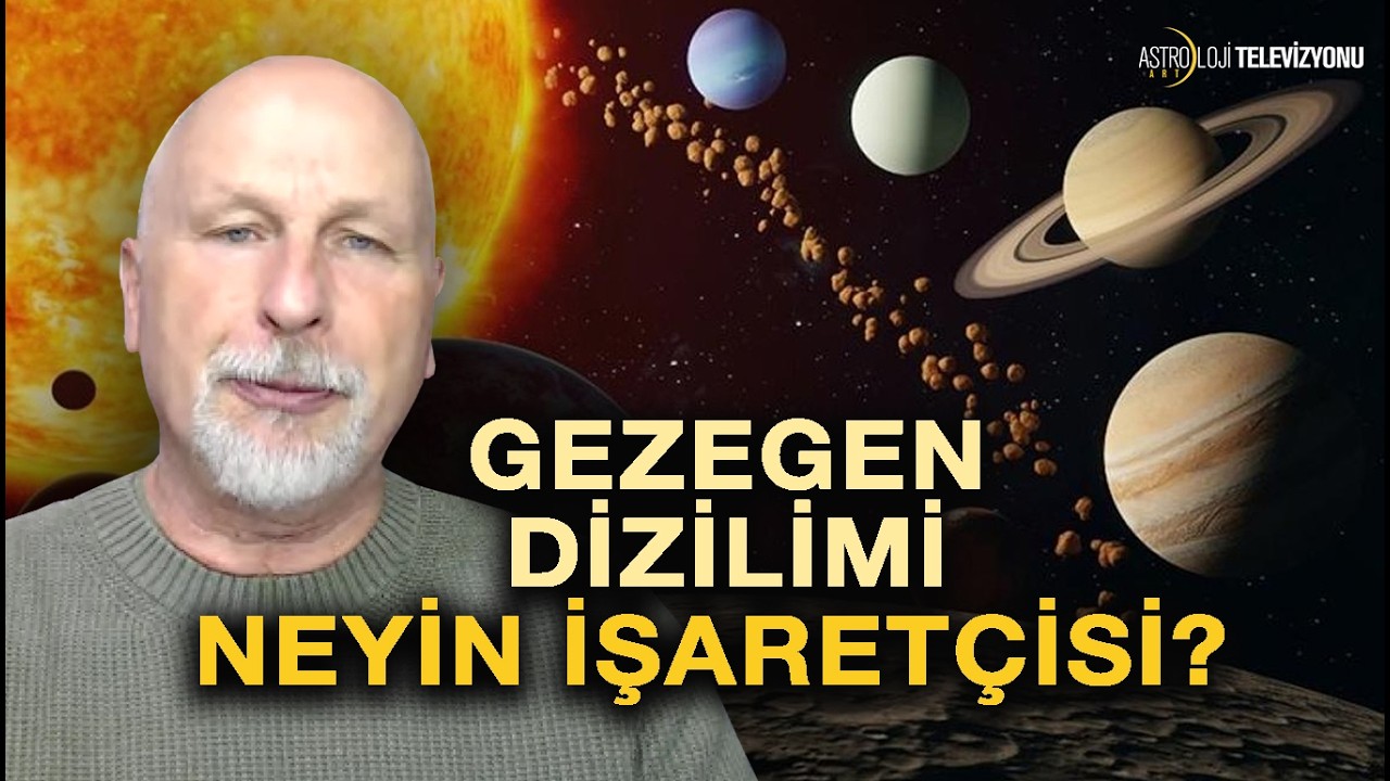 NADİR GÖRÜLEN GEZEGEN DİZİLİMİ 28 ŞUBAT'TA NEYİN HABERCİSİ?