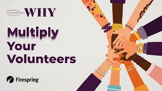 Volunteering: The Best (And Most Fun) Recruitment Tool  | Theory of Why