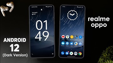 🔥Android 12 (Dark Mode) Theme for Realme and Oppo Devices