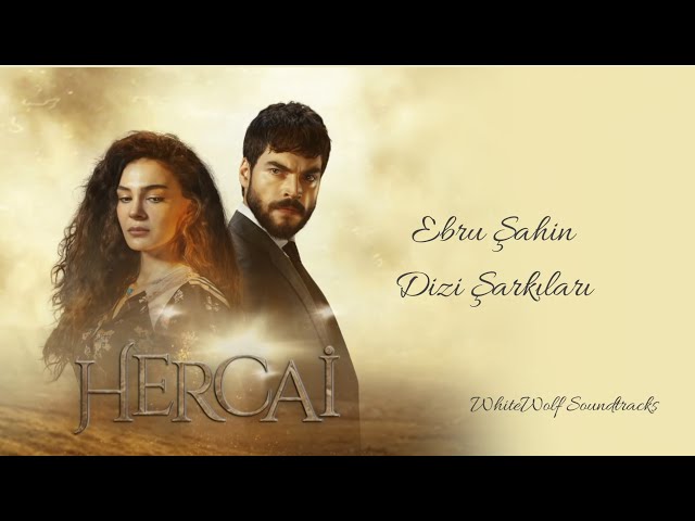 Ebru Şahin Dizi Şarkıları Vol. 1 - Hercai class=