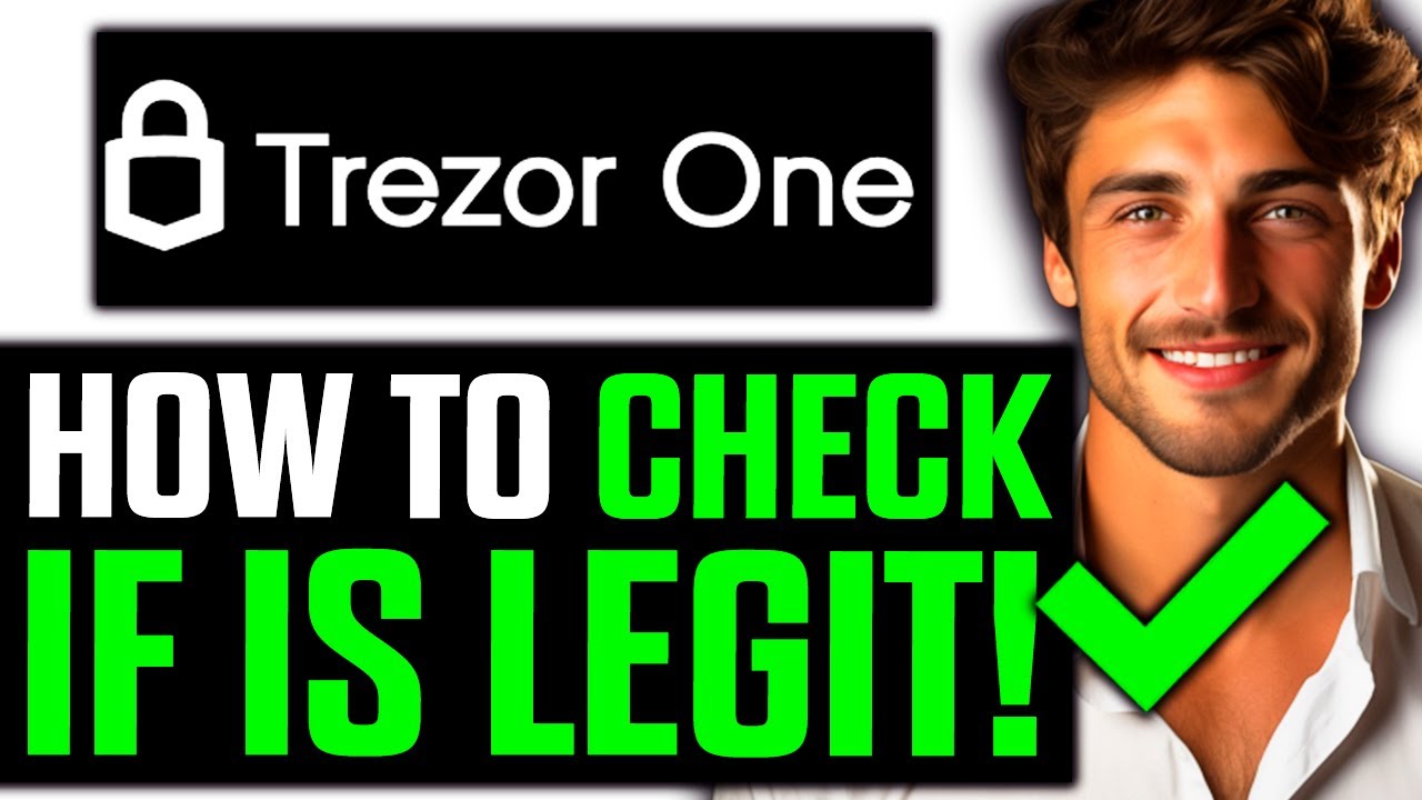 How To Check If Trezor One Is Legit (2025) - Step by Step
